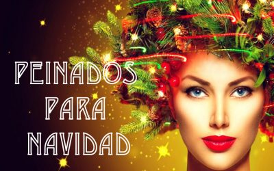 Cortes y Peinados para Navidad